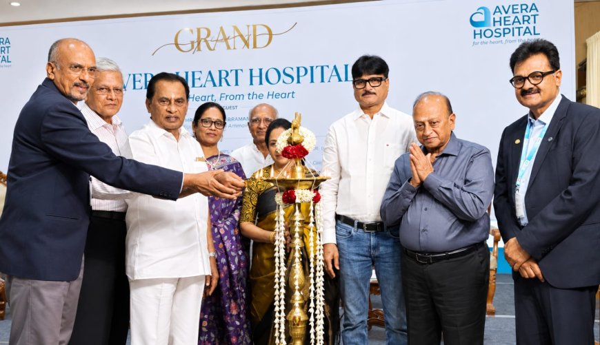 100 படுக்கைகள்… நவீன இருதய சிகிச்சை! கோவையில் அவேரா மருத்துவமனை திறப்பு!